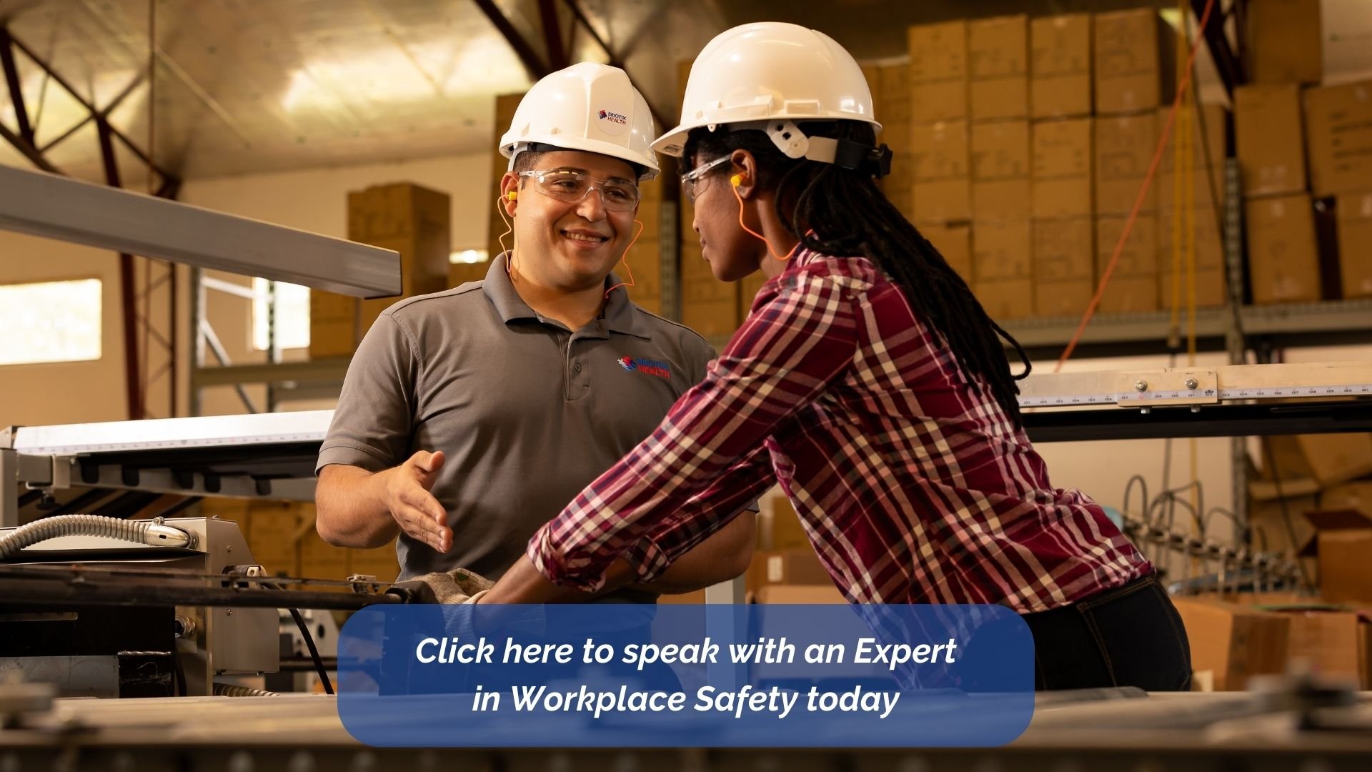 Click here to speak with an Expert in Workplace Safety today